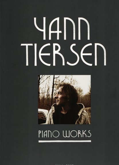 Yann Tiersen Piano Works 1994-2003