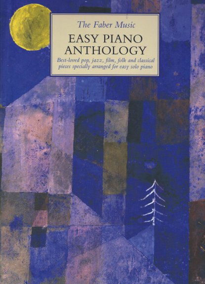 The Faber Music Easy Piano Anthology