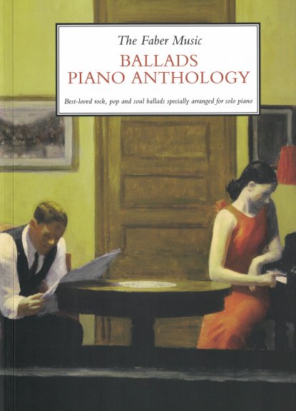 The Faber Music Ballads Piano Anthology